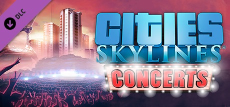 Download Cities Skylines Concerts Highly Compressed
