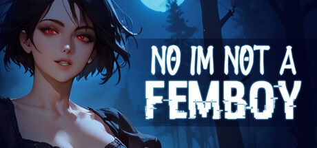 Download No Im not a Femboy Highly Compressed