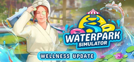 Download Waterpark Simulator Highly Compressed