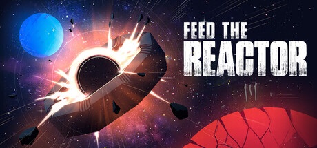 Download Feed the Reactor Highly Compressed